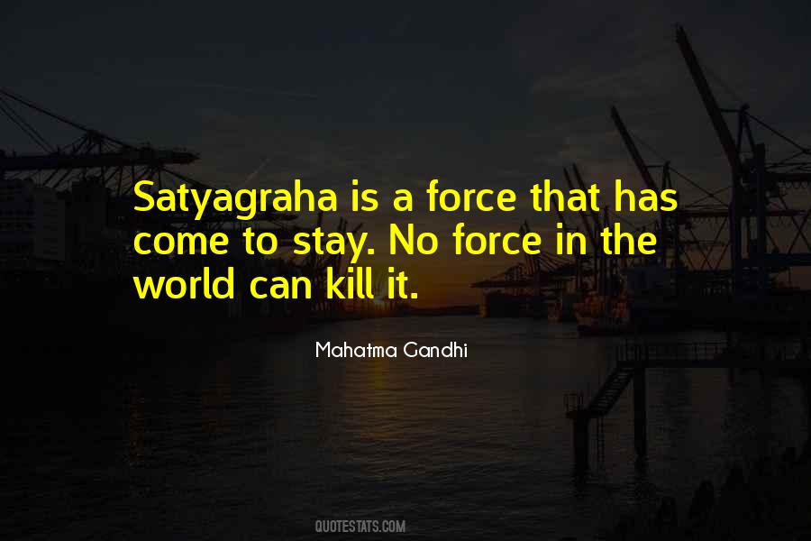 Quotes About Satyagraha #612776