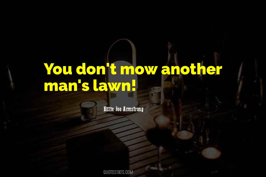 Mow Lawns Quotes #1517330