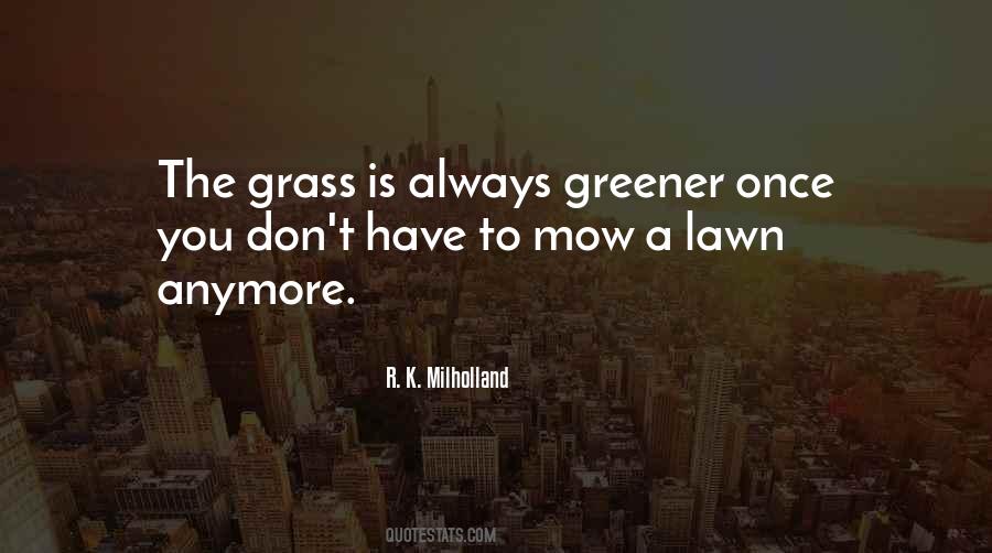 Mow Lawns Quotes #243767