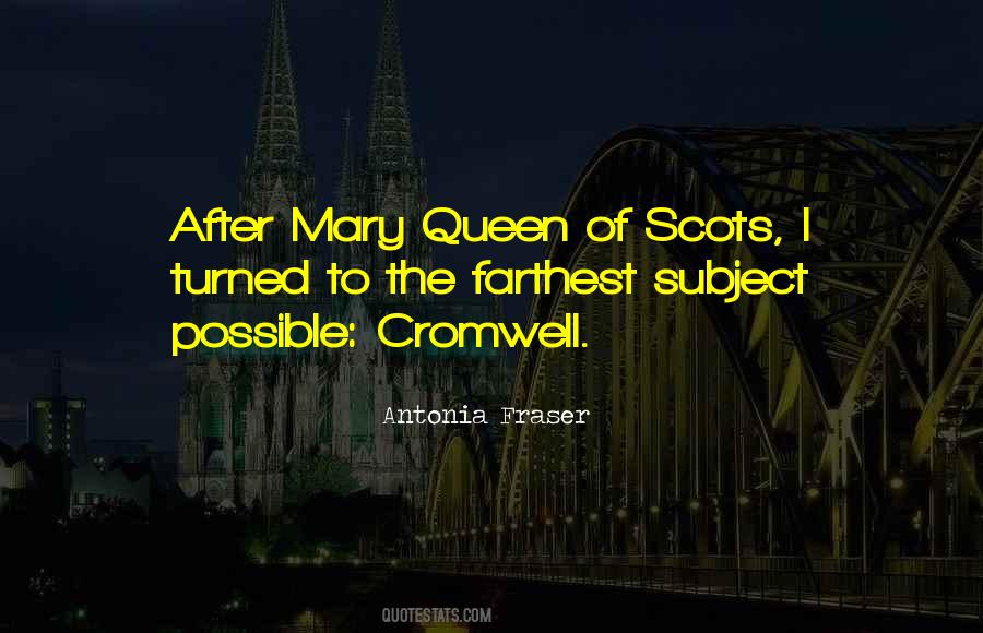 Quotes About Queen Mary I #289861