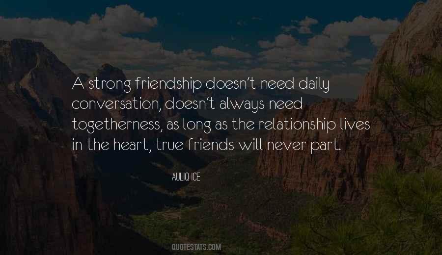 Quotes About A Strong Friendship #233037