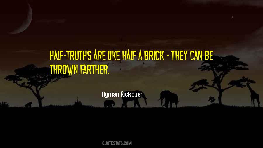 Quotes About Half Truths #1103065