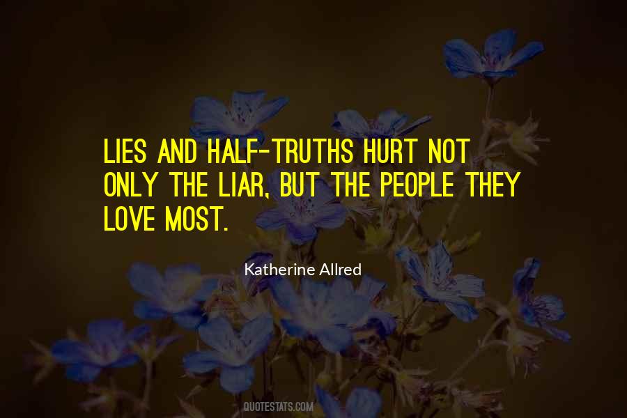 Quotes About Half Truths #1168435