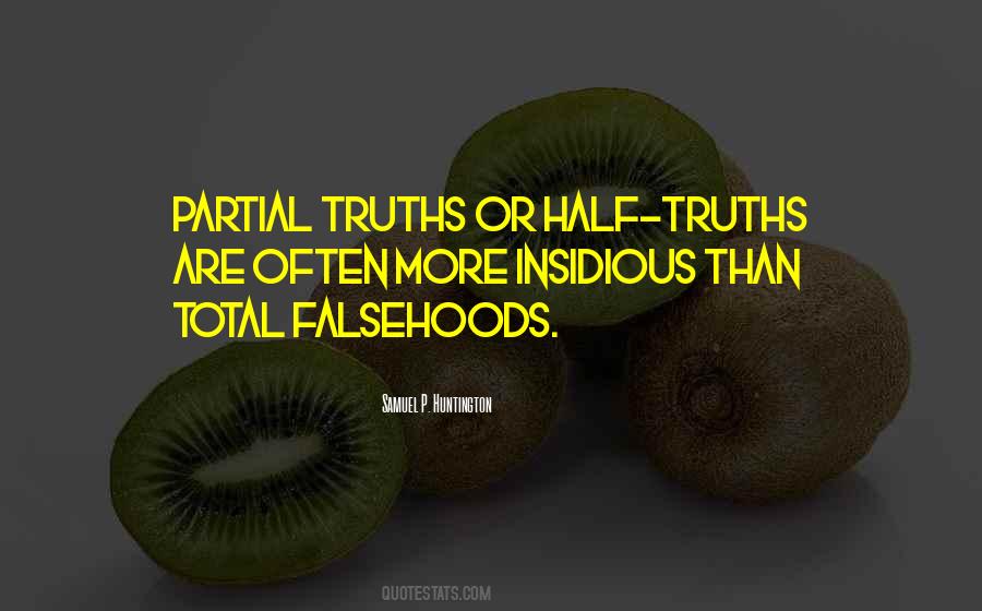 Quotes About Half Truths #1254173