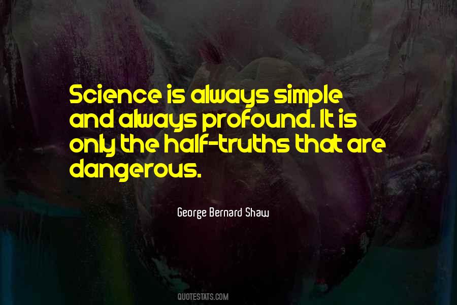 Quotes About Half Truths #1386401