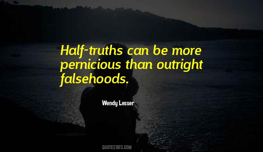 Quotes About Half Truths #358931