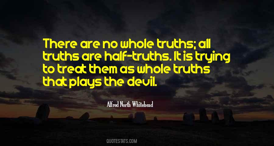 Quotes About Half Truths #965861