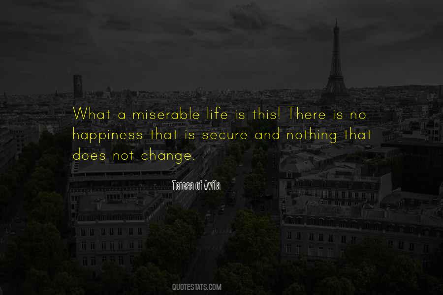 A Miserable Life Quotes #1119913