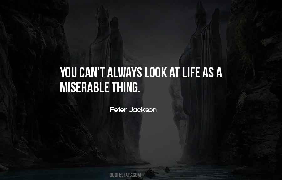 A Miserable Life Quotes #505370