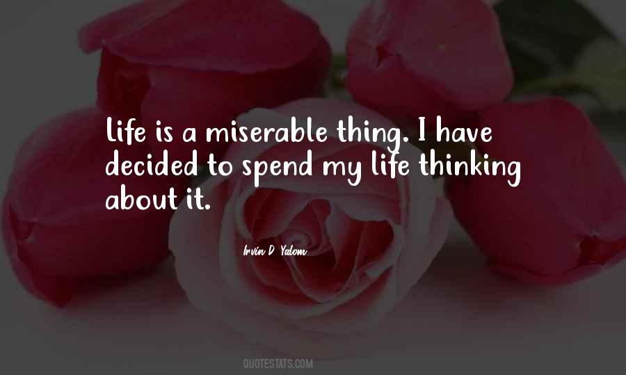 A Miserable Life Quotes #715666