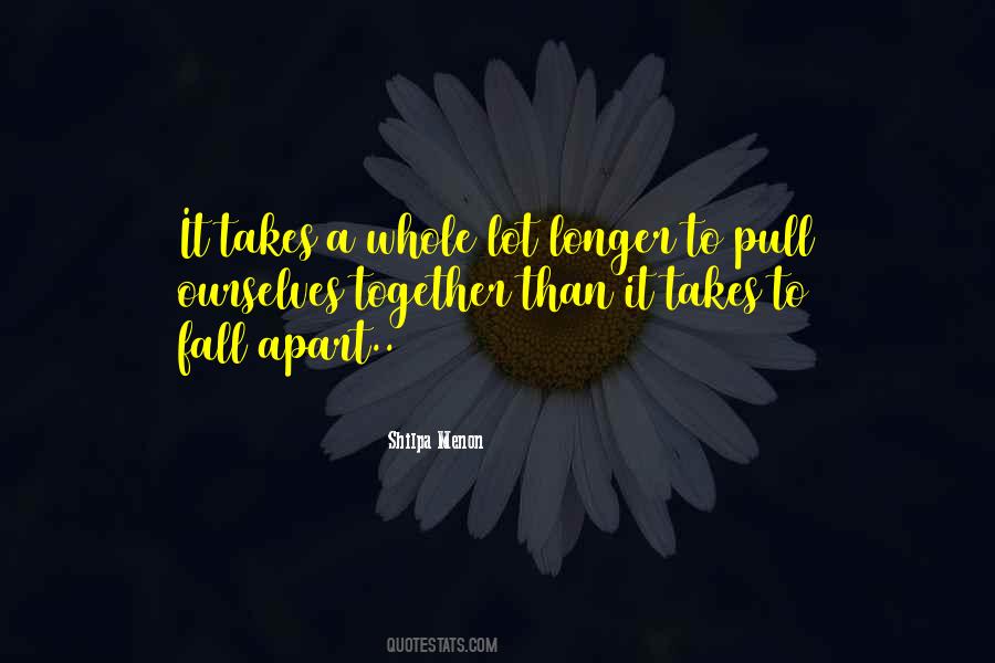 Life Fall Apart Quotes #1101135