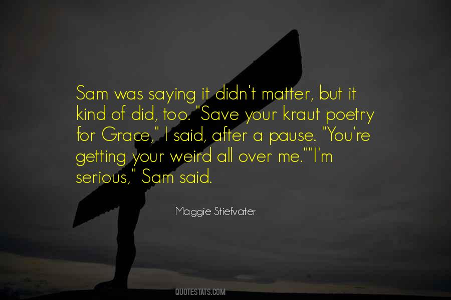 Grace Sam Quotes #442433