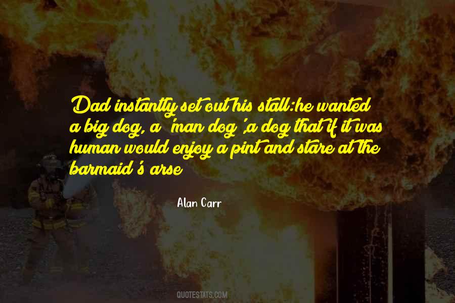 Quotes About A Man And His Dog #1350288