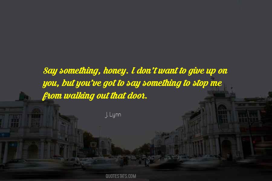 Quotes About Don't Give Up On Me #1849393
