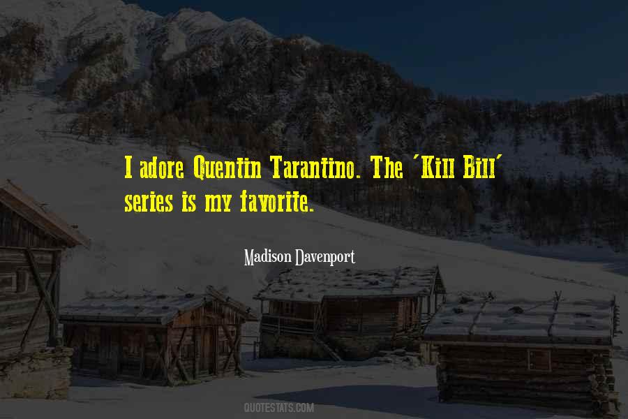 Quotes About Kill Bill #1546351