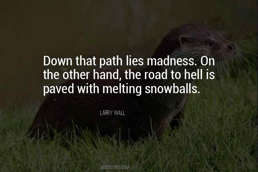 Quotes About Snowballs #1359270