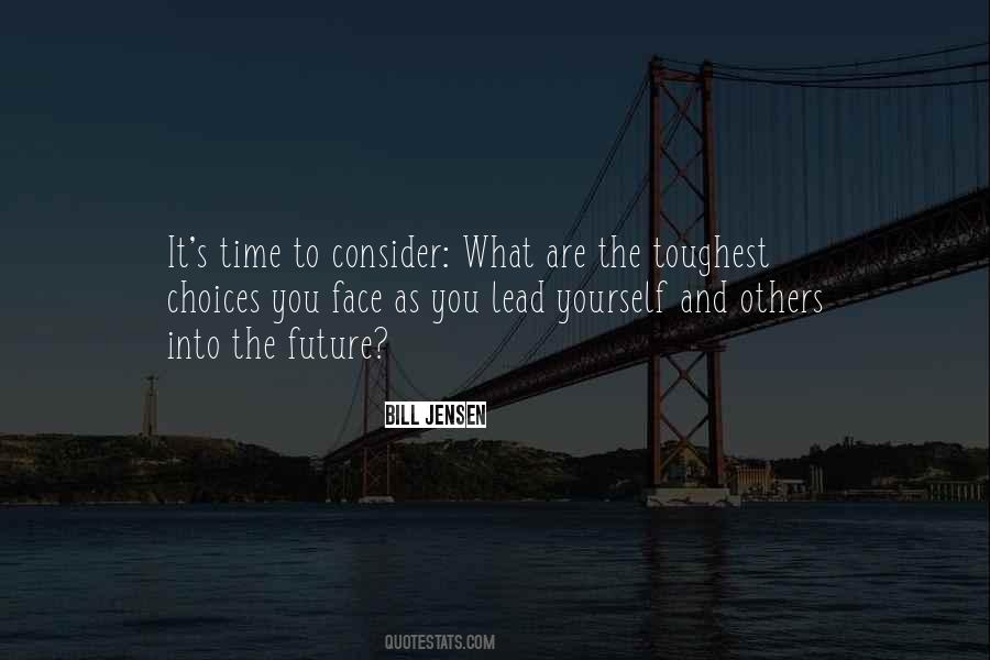 Toughest Time Quotes #1509355