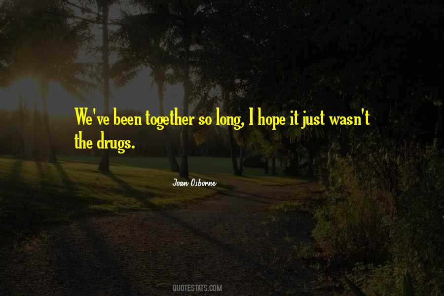 Long Friendship Quotes #1118632