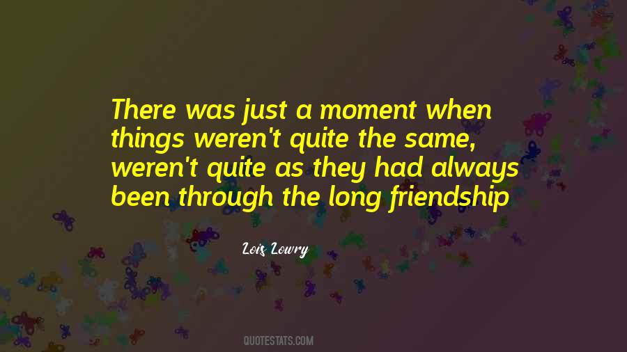 Long Friendship Quotes #903702