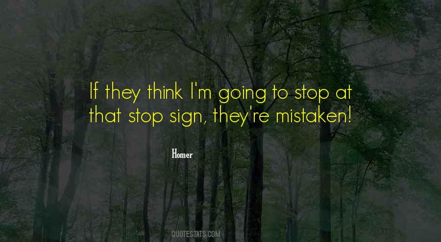 Quotes About Mistaken #1366593