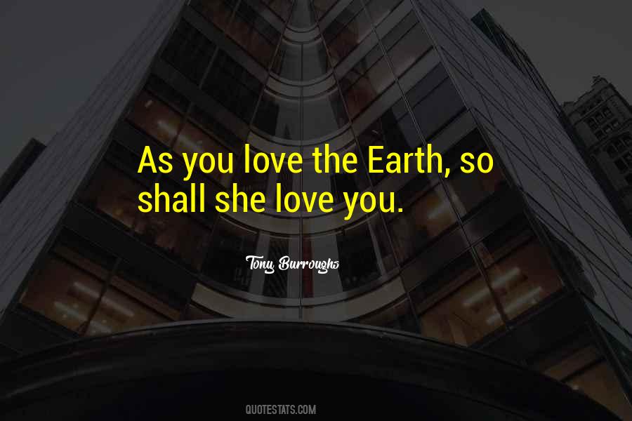 Love The Earth Quotes #1302416