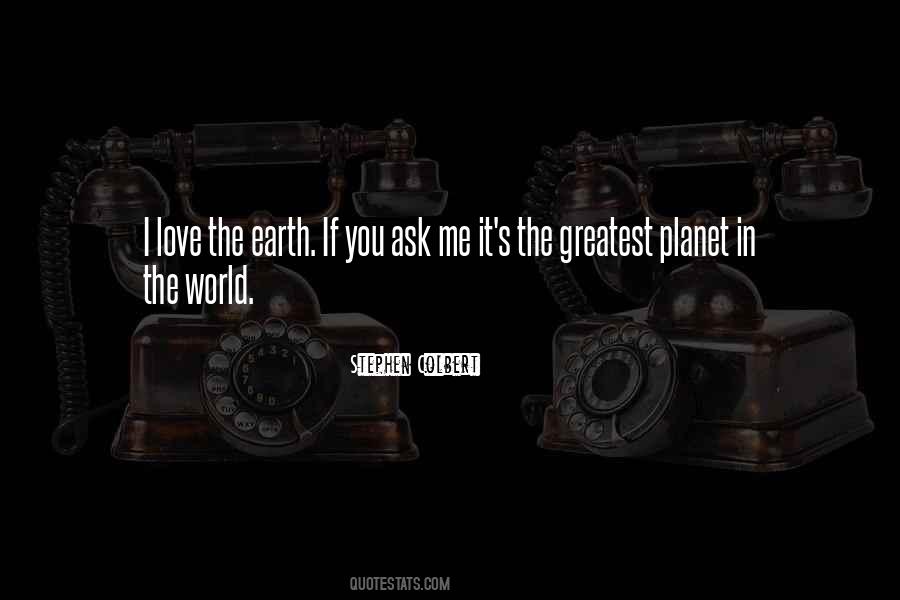 Love The Earth Quotes #375997