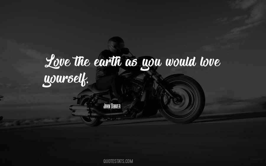 Love The Earth Quotes #674031