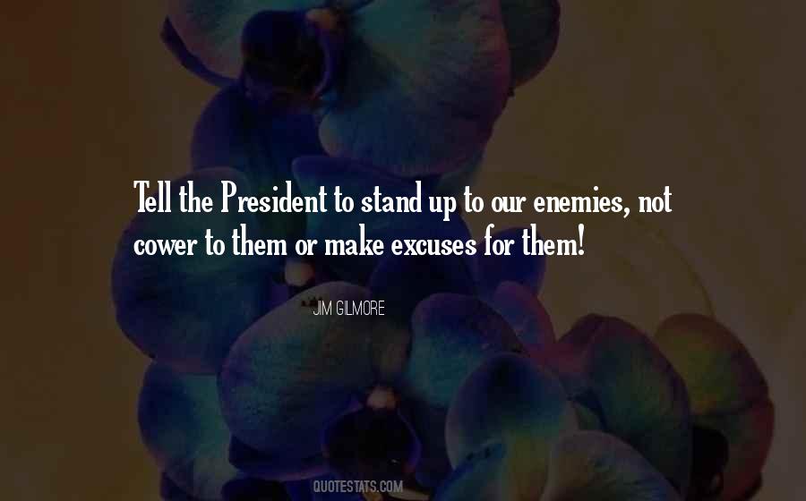 Make Excuses Quotes #90007
