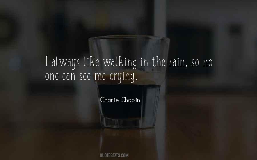 Quotes About Crying In The Rain #1269889