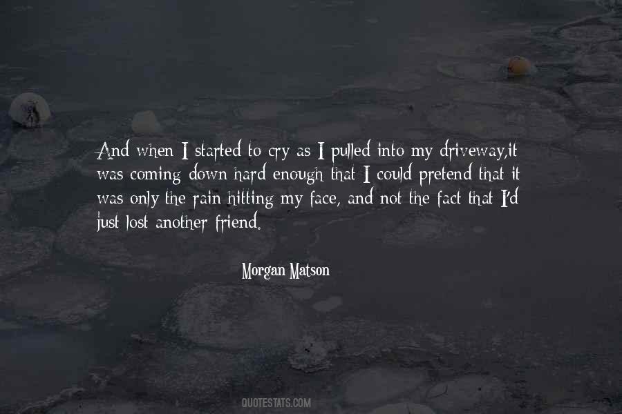 Quotes About Crying In The Rain #608619