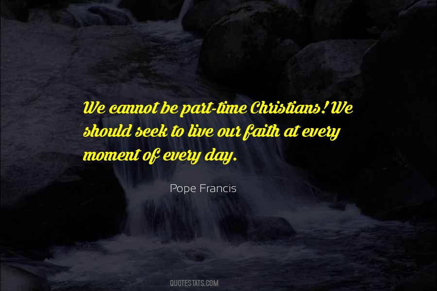 Part Time Christians Quotes #505468