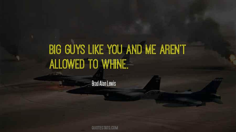 Do Not Whine Quotes #27805