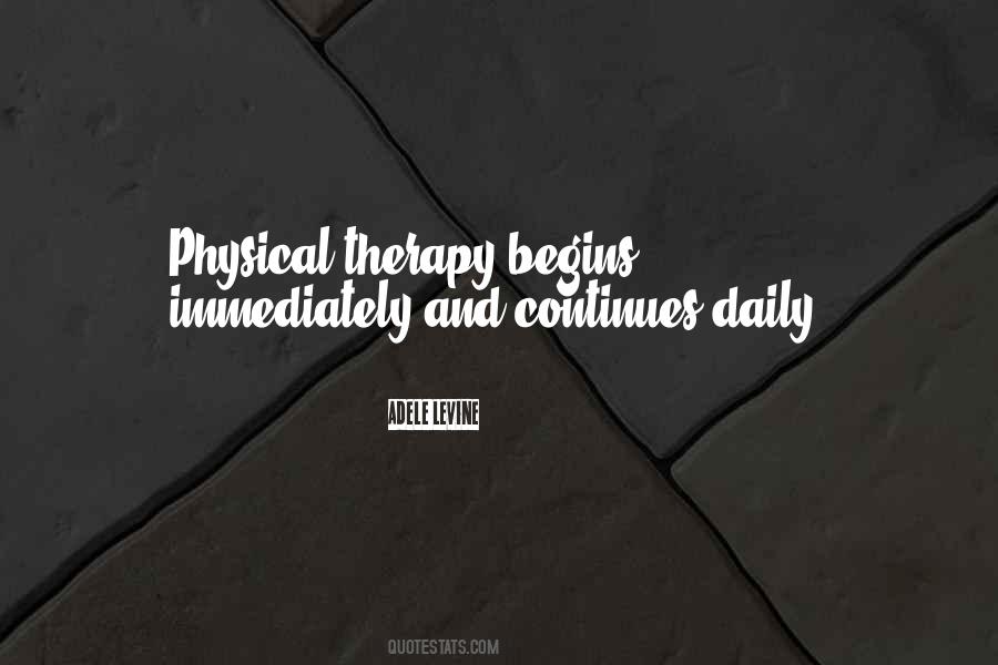 Quotes About Physical Therapy #1187414