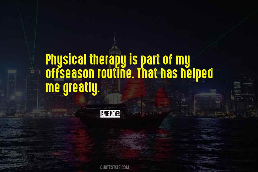 Quotes About Physical Therapy #390147