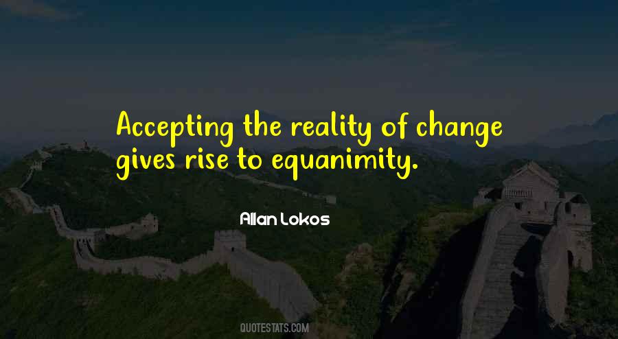 Quotes About Equanimity #1097803