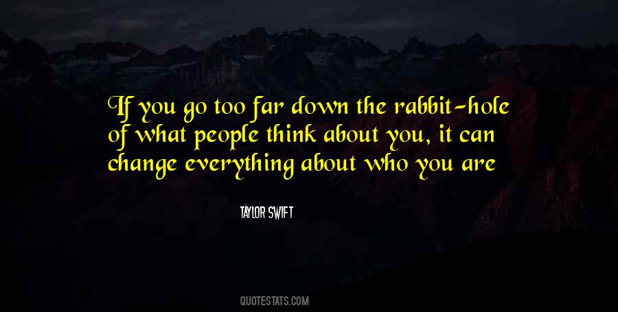 Quotes About Going Down The Rabbit Hole #91801