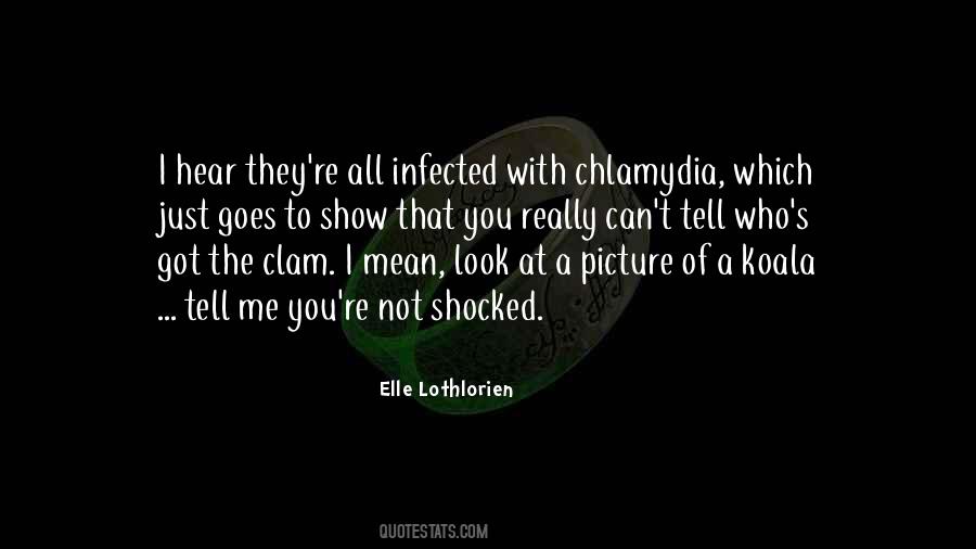 Quotes About Chlamydia #1317201