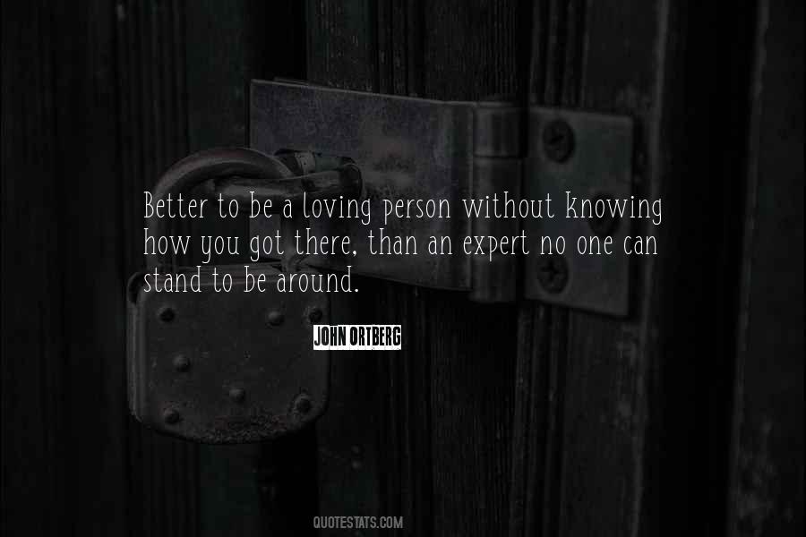 How To Be A Better Person Quotes #1212740