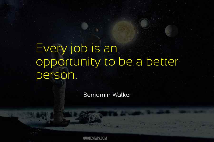 How To Be A Better Person Quotes #13213