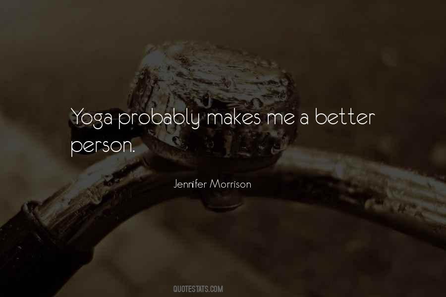 How To Be A Better Person Quotes #1879240