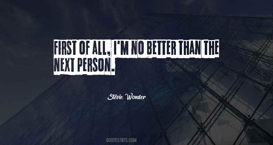 How To Be A Better Person Quotes #31624