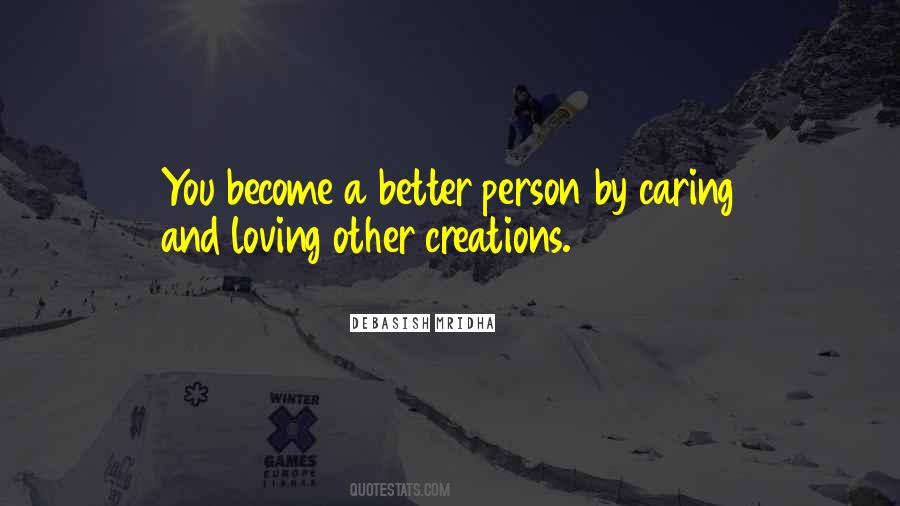 How To Be A Better Person Quotes #896959