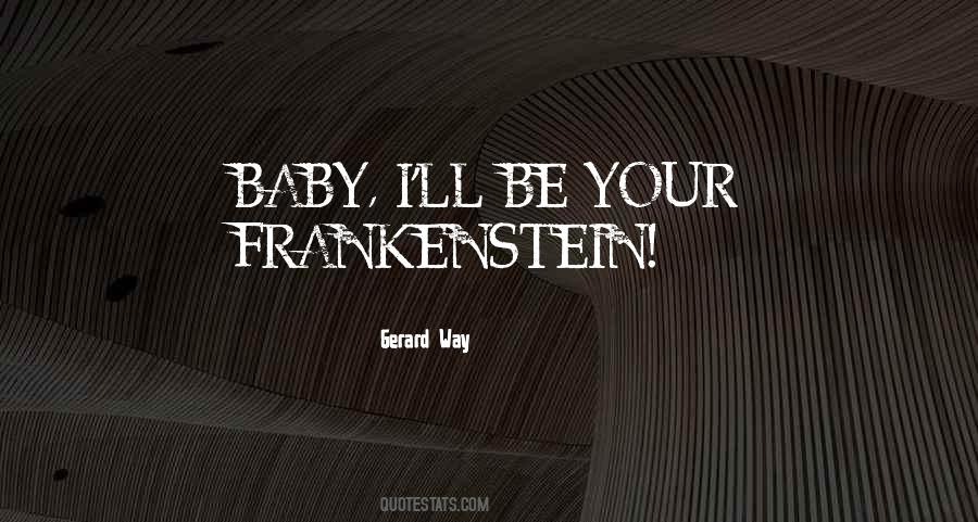 Quotes About Frankenstein #1360992