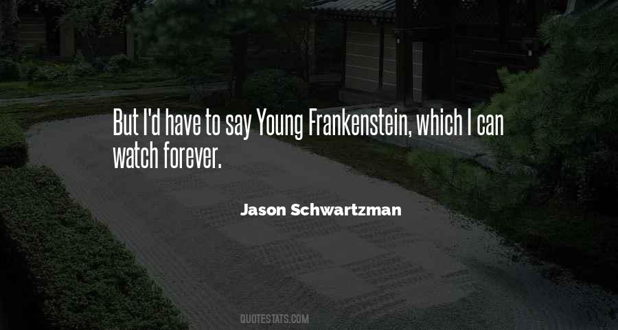 Quotes About Frankenstein #1840162