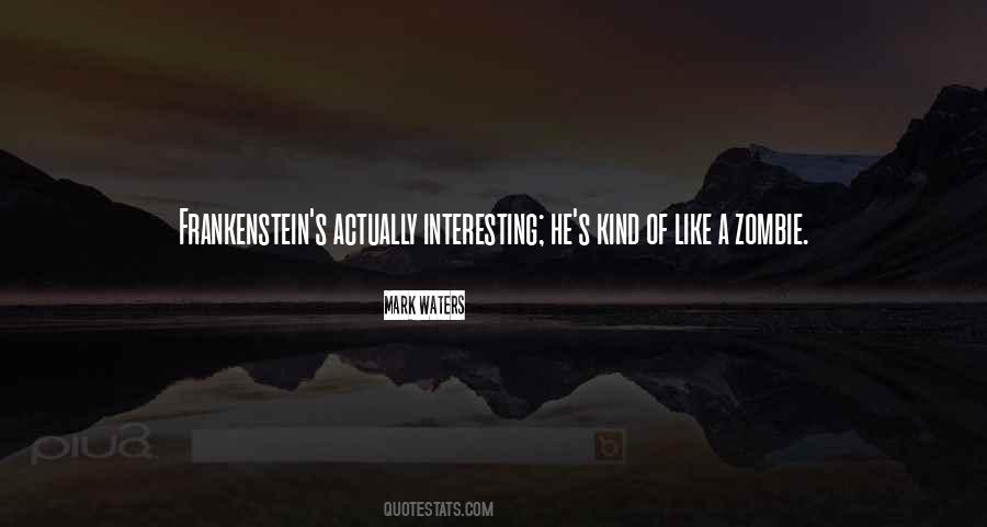 Quotes About Frankenstein #65272