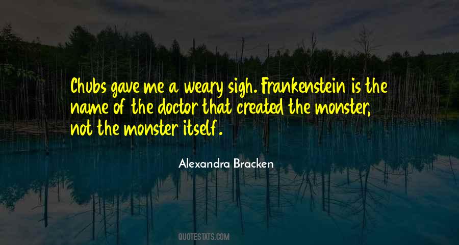 Quotes About Frankenstein #936223