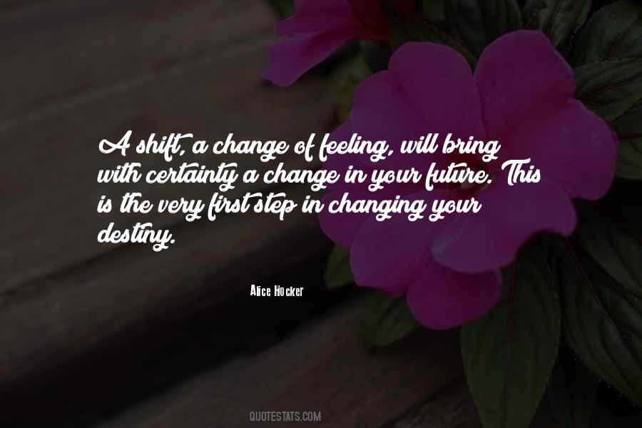 Quotes About Changing The Future #1174291