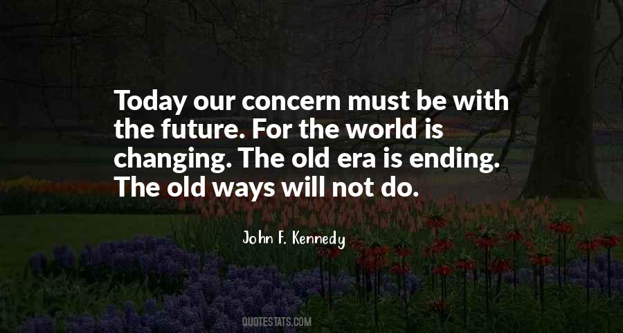 Quotes About Changing The Future #1386219