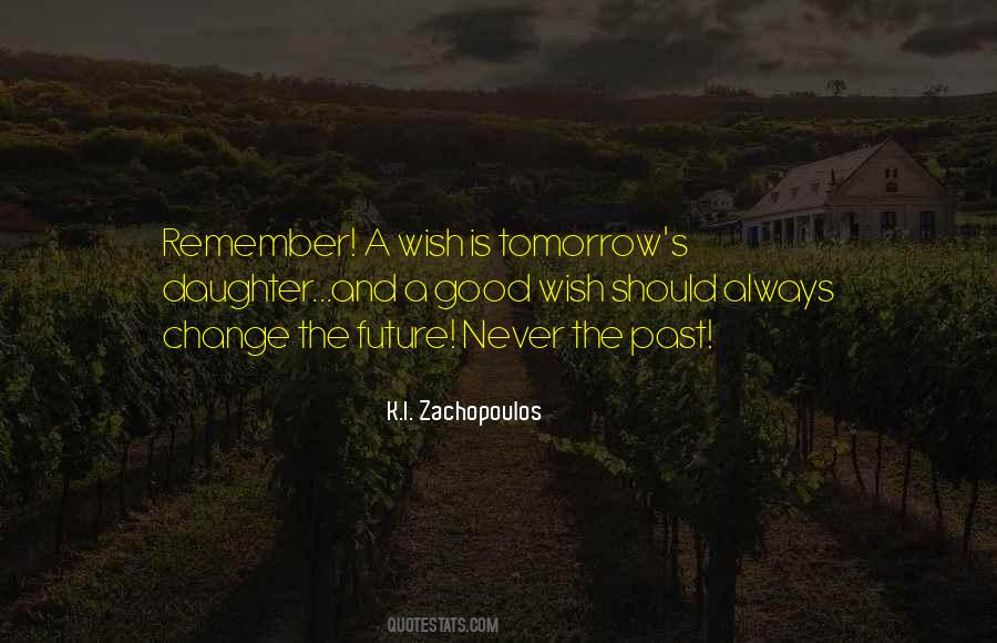 Quotes About Changing The Future #1671586