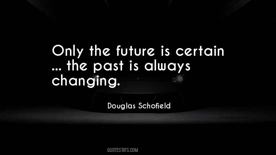 Quotes About Changing The Future #300699
